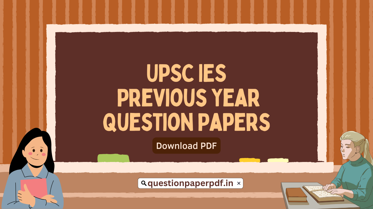 UPSC IES Previous Year Question Papers