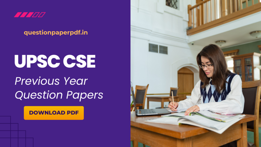 UPSC CSE Previous Year Question Papers