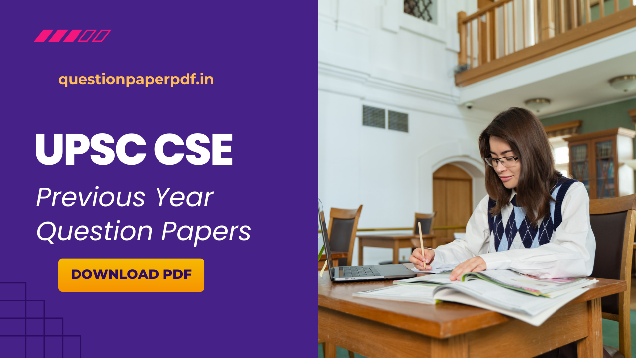 UPSC CSE Previous Year Question Papers